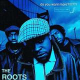 The Roots - Do You Want More?!!!??! Artwork