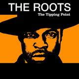 The Roots - The Tipping Point Artwork