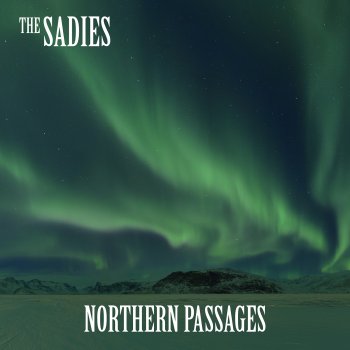 The Sadies - Northern Passages Artwork