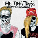 The Ting Tings - Sounds From Nowheresville Artwork