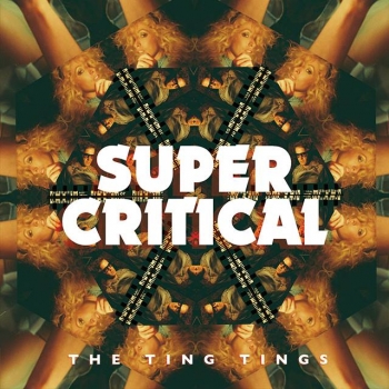 The Ting Tings - Super Critical Artwork