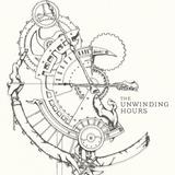 The Unwinding Hours - The Unwinding Hours Artwork