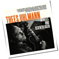 Thees Uhlmann - Junkies Und Scientologen