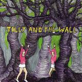 Tilly And The Wall - Wild Like Children Artwork