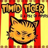 Timid Tiger - Timid Tiger & A Pile Of Pipers Artwork