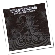Tito And Tarantula - Back Into The Darkness