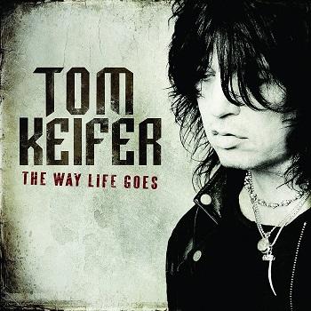 Tom Keifer - The Way Life Goes Artwork