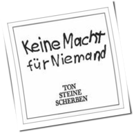 Ton Steine Scherben - Keine Macht Für Niemand