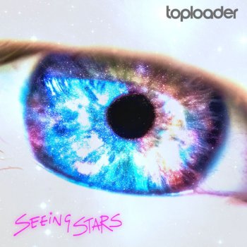 Toploader - Seeing Stars Artwork