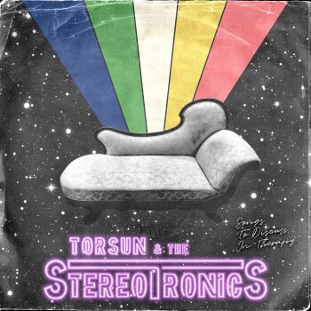 Torsun & The Stereotronics - Songs To Discuss In Therapy Artwork