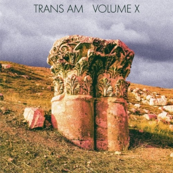 Trans Am - Volume X Artwork