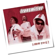 Transmitter - I See Red