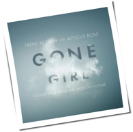 Trent Reznor And Atticus Ross - Gone Girl
