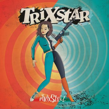TriXstar - #TrixStylez Artwork