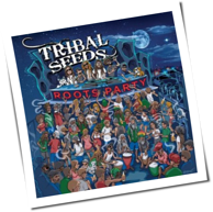 Tribal Seeds - Roots Party