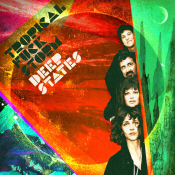 Tropical Fuck Storm - Deep States Artwork