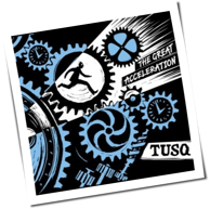 Tusq - The Great Acceleration
