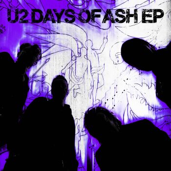 U2 - Days Of Ash Artwork