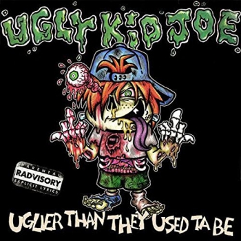 Ugly Kid Joe - Uglier Than They Used To Be Artwork