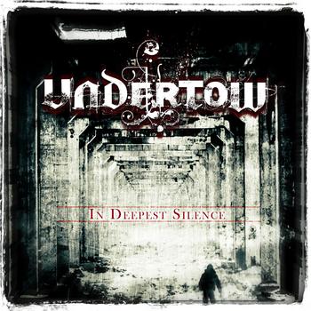 Undertow - In Deepest Silence