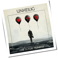 Unheilig - Liebe Glaube Monster