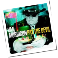 Van Morrison - Pay The Devil
