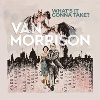 Van Morrison - What's It Gonna Take? Artwork