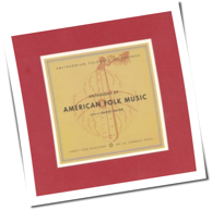 Various Artists - Anthology Of American Folk Music