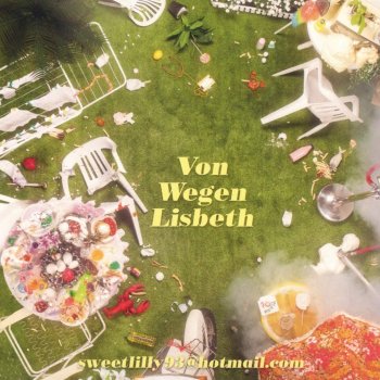 Von Wegen Lisbeth - sweetlilly93@hotmail.com Artwork