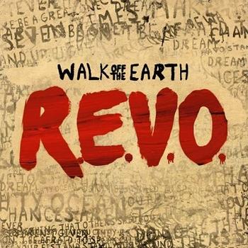 Walk Off The Earth - R.E.V.O. Artwork