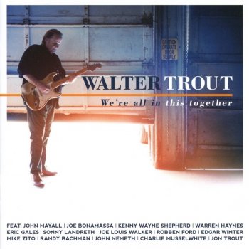 Walter Trout - We're All In This Together Artwork