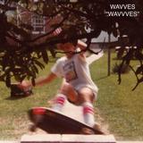 Wavves - Wavvves Artwork