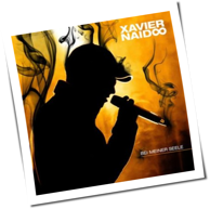 Xavier Naidoo - Bei Meiner Seele