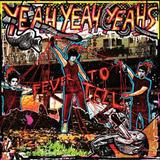 Yeah Yeah Yeahs - Fever To Tell Artwork