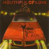 Young Heart Attack - Mouthful of Love Artwork