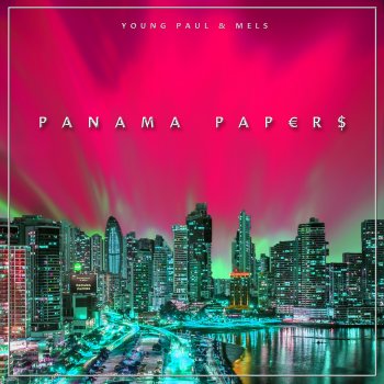 Young Paul & Mels - Panama Papers Artwork