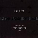 Zeitkratzer feat. Lou Reed - Metal Machine Music - Live Artwork