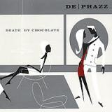 De-Phazz - Death by Chocolate
