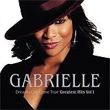 Gabrielle - Dreams Can Come True - The Greatest Hits Vol. 1