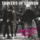 Towers Of London - Blood, Sweat & Towers