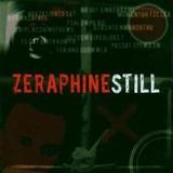 Zeraphine - Still