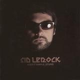 Sid LeRock - Keep It Simple, Stupid