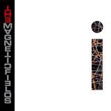 The Magnetic Fields - I