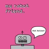My Robot Friend - Hot Action