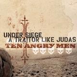 Under Siege/A Traitor Like Judas - Ten Angry Men