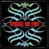 Smoke Or Fire - This Sinking Ship