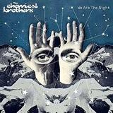 The Chemical Brothers - We Are The Night