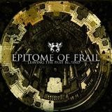 Epitome Of Frail - Leaving The Past Behind