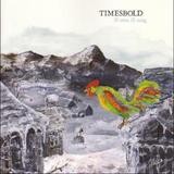 Timesbold - Ill Seen Ill Sung