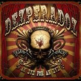 Dezperadoz - An Eye For An Eye